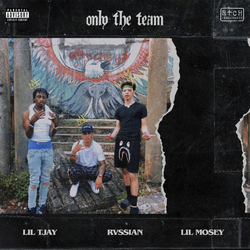 ภาพปกอัลบั้มเพลง Rvssian Lil Mosey Lil Tjay - Only The Team (with Lil Mosey & Lil Tjay)