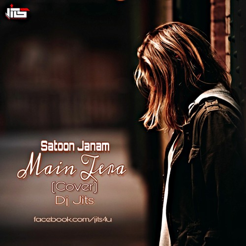 ภาพปกอัลบั้มเพลง Saaton Janam Main Tere (Cover) - Dj Jits