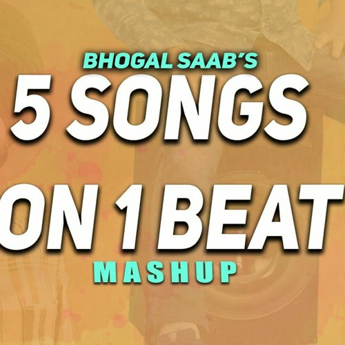ภาพปกอัลบั้มเพลง 5 songs on 1 beat - Bhogal Saab song - latest punjabi songs - Cover songs - 2020 - Mashup songs