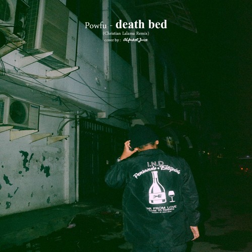 ภาพปกอัลบั้มเพลง Powfu - death bed (Christian Lalama Remix) Cover by alpuketjuice