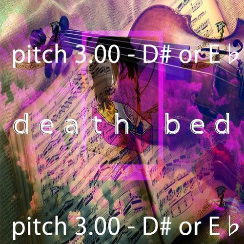 ภาพปกอัลบั้มเพลง death bed (Feat. Powfu & Beabadoobee) Classical Song (pitch 3.00 - D or E♭)