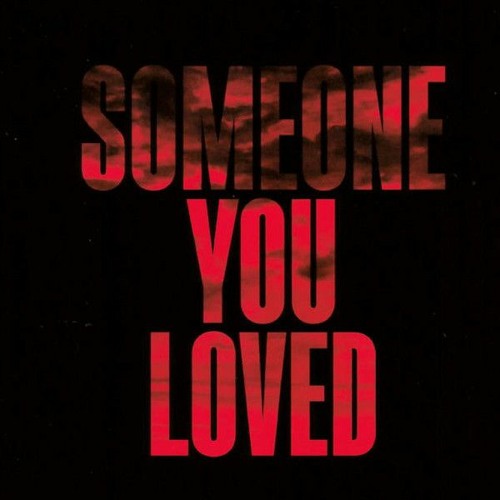 ภาพปกอัลบั้มเพลง Someone You Loved by Lewis Capaldi - Cover
