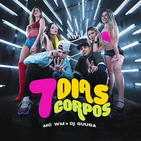 ภาพปกอัลบั้มเพลง 7 Dias 7 Corpos - Dj Guuga MC WM - 7 Dias 7 Corpos