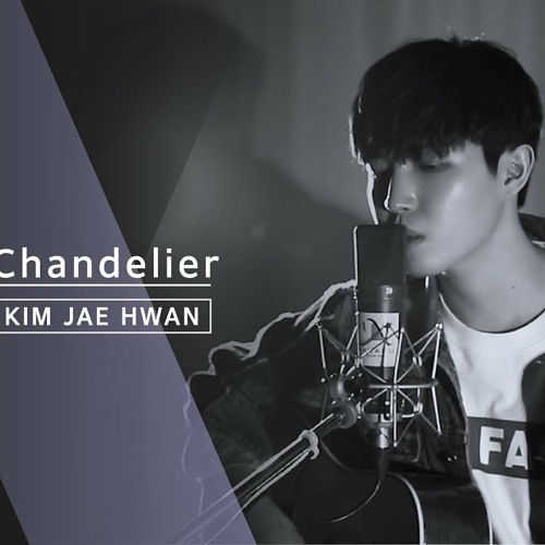 ภาพปกอัลบั้มเพลง 김재환 (KIM JAE HWAN) - Chandelier (Original Song by Sia)