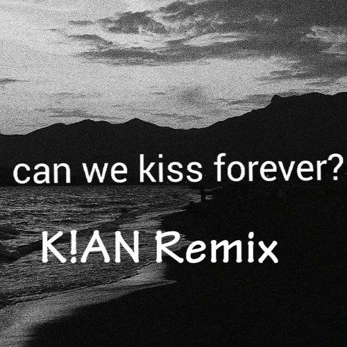 ภาพปกอัลบั้มเพลง Kina - Can We Kiss Forever (SycoFunk Remix)