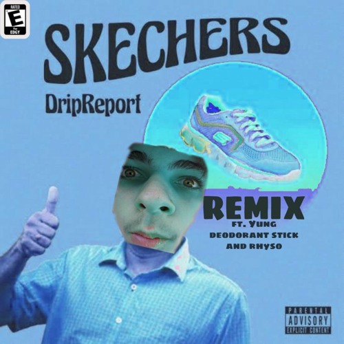 ภาพปกอัลบั้มเพลง DripReport - Skechers Remix (ft. YUNG DEODORANT STICK and sesy rhyso)