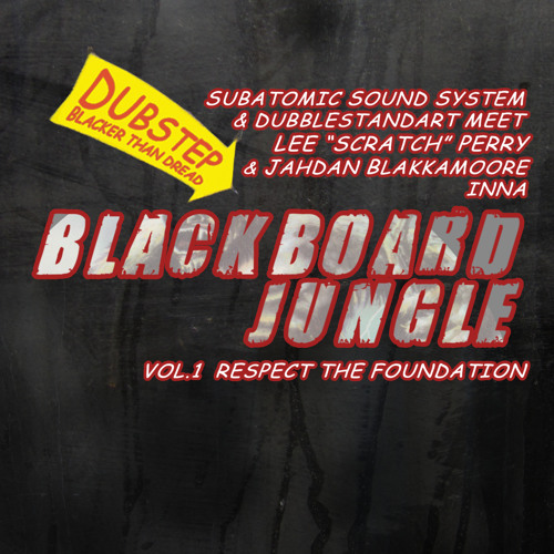 ภาพปกอัลบั้มเพลง Blackboard Jungle Vol.1 Respect My Dub 12 Alternate Mix w. Jahdan & Lee Scratch Perry