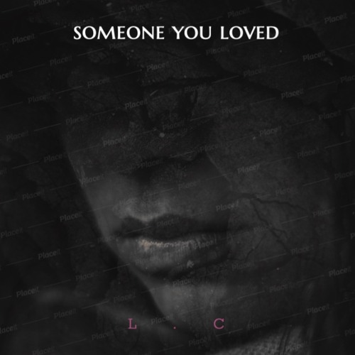 ภาพปกอัลบั้มเพลง SOMEONE YOU LOVED -Lewis Capaldi (slow)