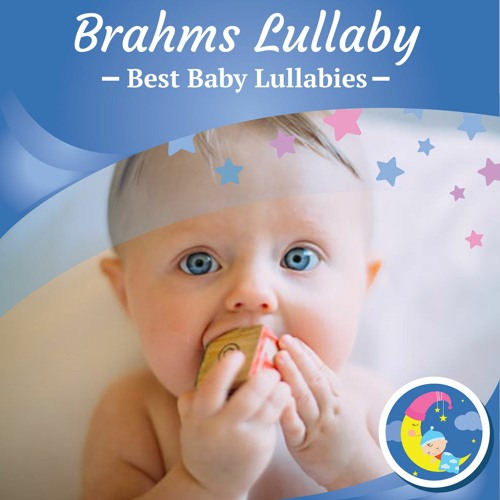 ภาพปกอัลบั้มเพลง Brahms Lullaby - Lullabies For Babies to go to Sleep - Brahms Baby Lullaby