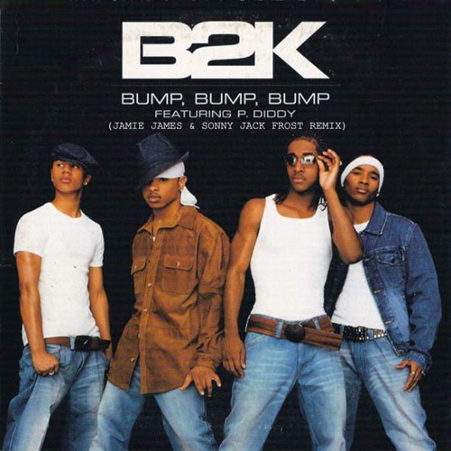 ภาพปกอัลบั้มเพลง B2K P. Diddy - Bump Bump Bump (Jamie James & Sonny Jack Frost Remix)Free Download!