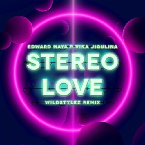 ภาพปกอัลบั้มเพลง Edward Maya & Vika Jigulina - Stereo Love (Wildstylez Remix)