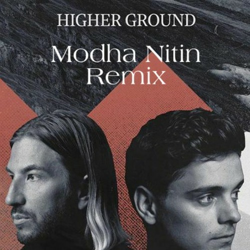 ภาพปกอัลบั้มเพลง Martin Garrix - ft. John Martin - higher ground Remix (Modha Nitin )