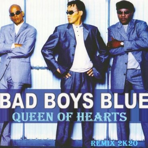 ภาพปกอัลบั้มเพลง BAD BOYS BLUE - QUEEN OF HEARTS 2020 (dj Francesco Paris Reconstruction Remix Non - Officiel)