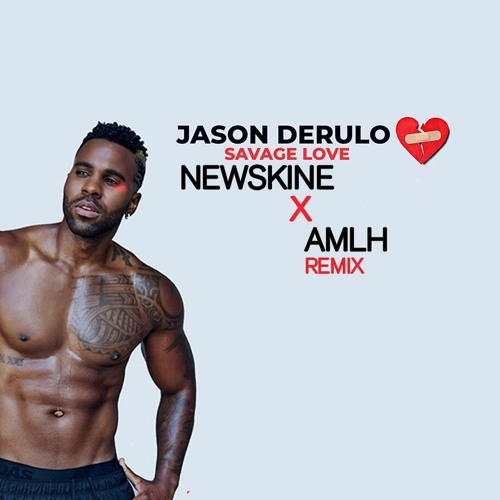 ภาพปกอัลบั้มเพลง Jason Derulo - Savage Love (NewSkine x AMLH Remix)