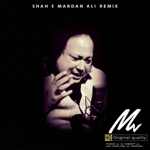 ภาพปกอัลบั้มเพลง Shah e mardan e Ali Nusrat Fateh Ali Khan Base boosted Remix version