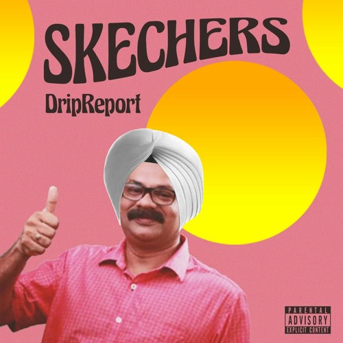 ภาพปกอัลบั้มเพลง DripReport - Skechers (Punjabi Dhol Remix) Garry On The Track