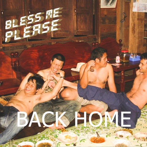 ภาพปกอัลบั้มเพลง Bless Me Please - กลับบ้าน (Master)