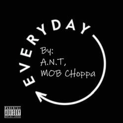 ภาพปกอัลบั้มเพลง Everyday Ft. MOB Choppa Prod by. prod. JiJ
