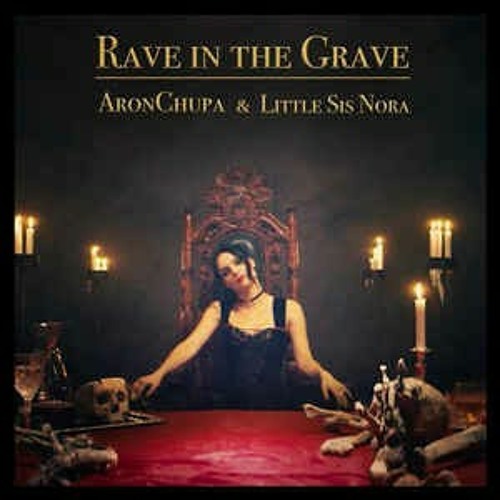 ภาพปกอัลบั้มเพลง Aronchupa & Little Sis Nora - Rave In The Grave