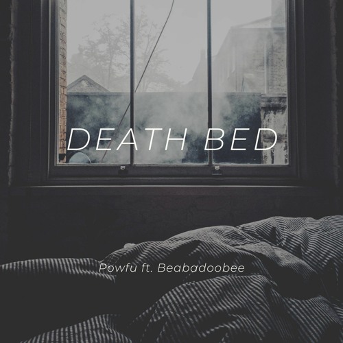 ภาพปกอัลบั้มเพลง DEATH BED - Powfu ft. Beabadoobee (COVER)