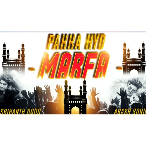 ภาพปกอัลบั้มเพลง Marfa Pakka Hyderabadi Bass Mix By Dj Srikanth Goud Dj Akash Sonu