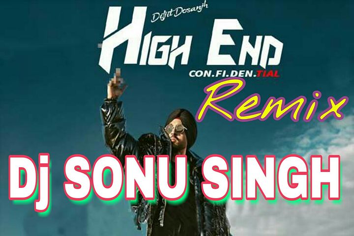 ภาพปกอัลบั้มเพลง High End Diljit Dosanjh Song 2018 high quality Remix Song Mix Dj Sonu Singh 9453587024
