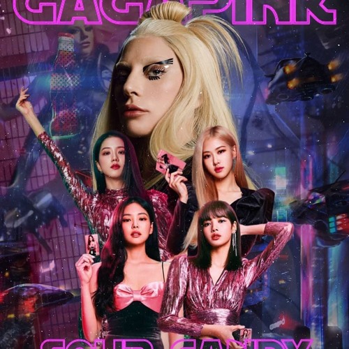 ภาพปกอัลบั้มเพลง Lady gaga BLACKPINK - Sour Candy
