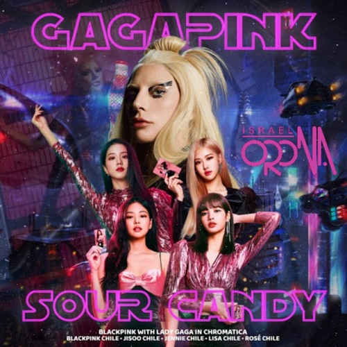 ภาพปกอัลบั้มเพลง Lady Gaga & BLACKPINK - Sour Candy (Israel Orona Remix)