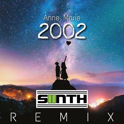 ภาพปกอัลบั้มเพลง 2002 - Anne Marie (SIINTH remix)