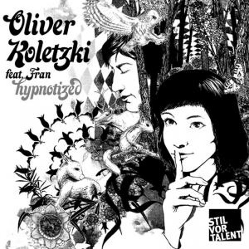 ภาพปกอัลบั้มเพลง Oliver Koletzki feat. Fran - Hypnotized (Oliver Schories Remix)