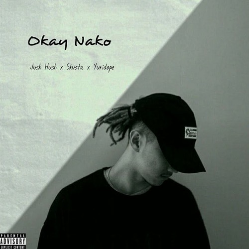 ภาพปกอัลบั้มเพลง Okay Nako - Just Hush Ft. Yuri Dope X Skusta Clee (Rappy Extended Edit)