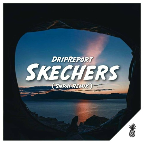 ภาพปกอัลบั้มเพลง DripReport - Skechers (Snpai Remix)