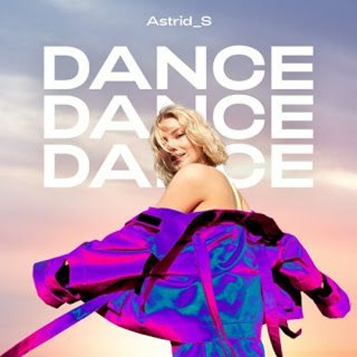 ภาพปกอัลบั้มเพลง Astrid S - Dance Dance Dance