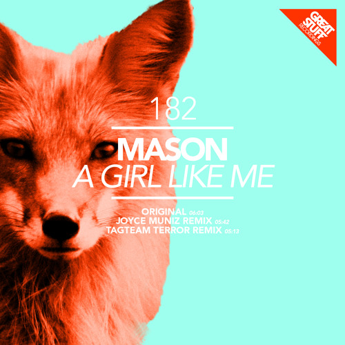 ภาพปกอัลบั้มเพลง Mason - A Girl Like Me (Joyce Muniz 'Space Girl' Remix) - snippet