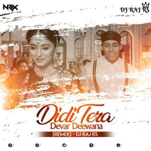 ภาพปกอัลบั้มเพลง Didi Tera Devar Deewana (Remix) - DJ RAJ RS Hum Aapke Hain Koun HOUSE OF NRX AIDC ABDC OUT