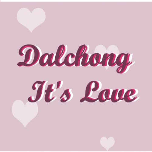 ภาพปกอัลบั้มเพลง Thai ver. Dalchong - It's Love (사랑이라오) Cover by JTP COVER