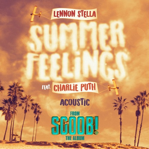 ภาพปกอัลบั้มเพลง Lennon Stella - Summer Feelings (feat. Charlie Puth) Acoustic