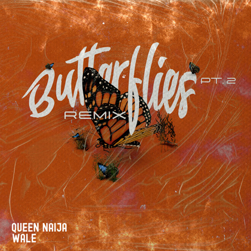 ภาพปกอัลบั้มเพลง Queen Naija Wale - Butterflies Pt. 2 (Wale Remix)