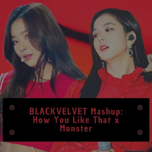 ภาพปกอัลบั้มเพลง Red Velvet - IRENE & SEULGI BLACKPINK - 'How You Like That x Monster'
