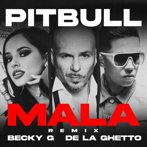 ภาพปกอัลบั้มเพลง Becky G Ft. De La Ghetto y Pitbull - Mala Remix