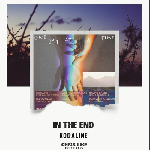 ภาพปกอัลบั้มเพลง Kodaline - In The End (Chris Like Remix) FLP