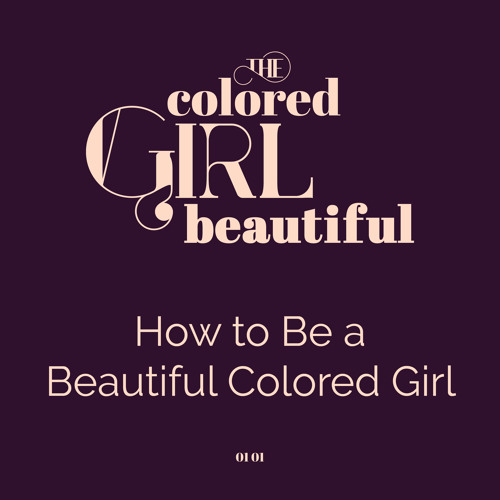 ภาพปกอัลบั้มเพลง NicholeHill - THE COLORED GIRL BEAUTIFUL - How to Be a Beautiful Colored Girl