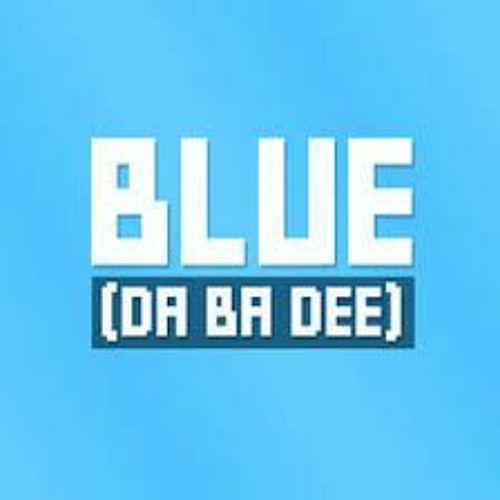 ภาพปกอัลบั้มเพลง Blue (DA BA DEE) (Remix)