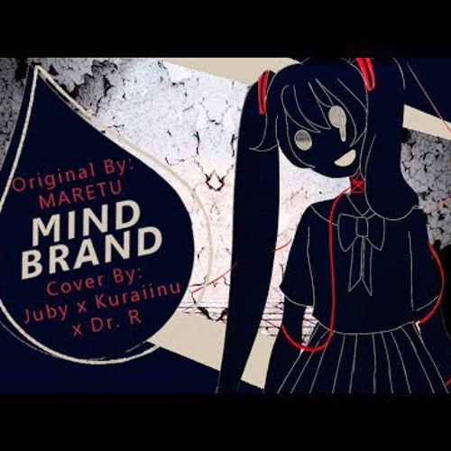 ภาพปกอัลบั้มเพลง Mind Brand (Juby x Kuraiinu x Dr. R Cover)English VOCALOID Mashup Trio
