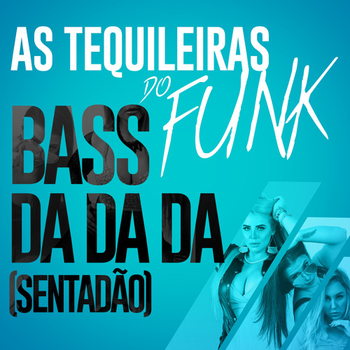 ภาพปกอัลบั้มเพลง Bass da da da (Sentadão)