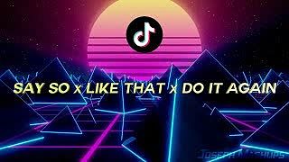 ภาพปกอัลบั้มเพลง Say So x Like That x Do It Again TikTok Mashup of Doja Cat Gucci Mane Pia Mia