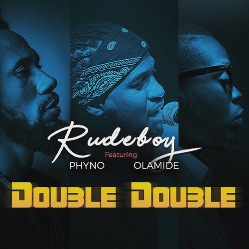 ภาพปกอัลบั้มเพลง Double Double (feat. Olamide & Phyno)