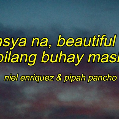 ภาพปกอัลบั้มเพลง Pasensya Na x Beautiful Scars x Kabilang Buhay MASHUP Cover by Pipah Pancho & Neil Enriquez