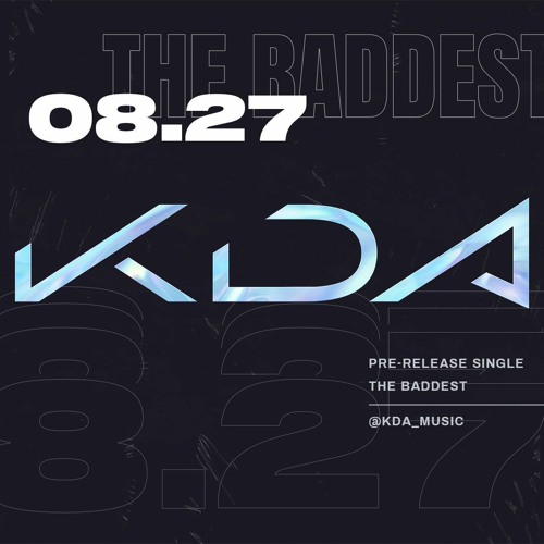 ภาพปกอัลบั้มเพลง KDA - The BADDEST (SOUNDCLOUD)