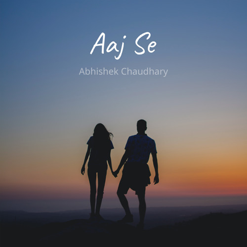 ภาพปกอัลบั้มเพลง New Romantic Hindi Song 2023 - Aaj Se - Latest New Hindi Song 2023